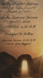 Valley Baptist Church Tonopah Easter Sonrise Service 2022 flyer