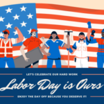 Labor Day is Ours message with American flag and group of workers